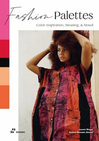 Cover image for Fashion Palettes: Color Inspiration, Meaning and Mood