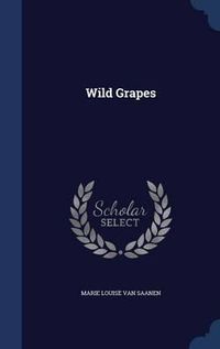 Cover image for Wild Grapes