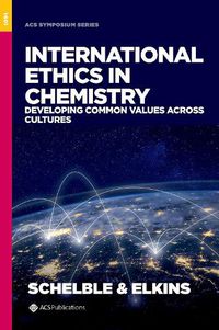 Cover image for International Ethics in Chemistry