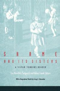 Cover image for Shame and Its Sisters: A Silvan Tomkins Reader