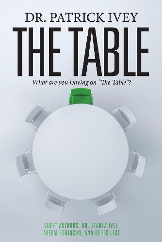 Cover image for The Table: What are you leaving on  The Table ?