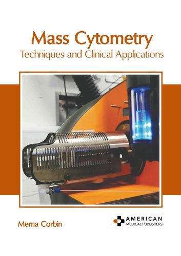 Cover image for Mass Cytometry: Techniques and Clinical Applications