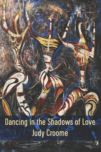 Cover image for Dancing in the Shadows of Love