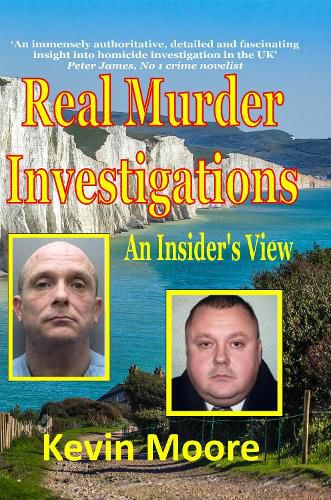 Cover image for Real Murder Investigations: An Insider's View