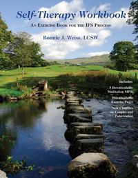 Cover image for Self-Therapy Workbook: An Exercise Book For The IFS Process