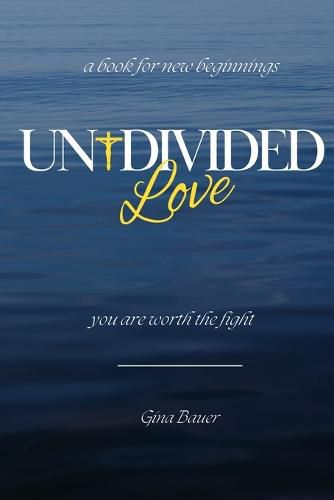 Cover image for Undivided Love