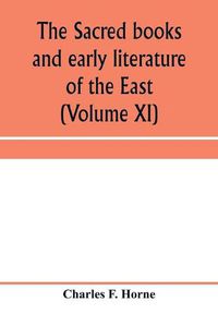 Cover image for The Sacred books and early literature of the East: with historical surveys of the chief writings of each nation (Volume XI) Ancient China