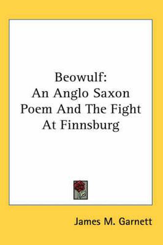 Cover image for Beowulf: An Anglo Saxon Poem and the Fight at Finnsburg