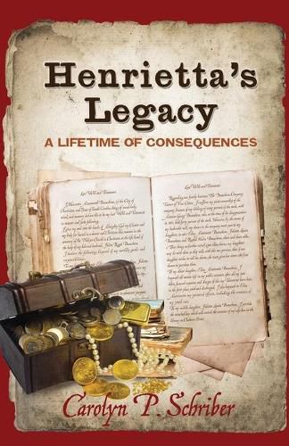 Cover image for Henrietta's Legacy: A Lifetime of Consequences