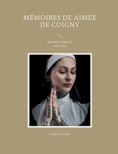 Cover image for Memoires de Aimee de Coigny: femme du monde et salonniere