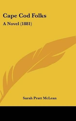 Cover image for Cape Cod Folks: A Novel (1881)