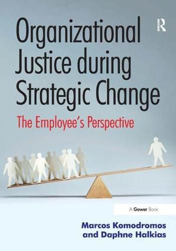 Cover image for Organizational Justice during Strategic Change: The Employee's Perspective