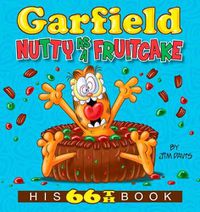 Cover image for Garfield Nutty as a Fruitcake: His 66th Book