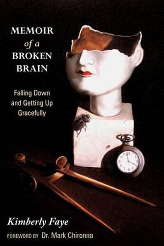 Cover image for Memoir of a Broken Brain: Falling Down and Getting Up Gracefully