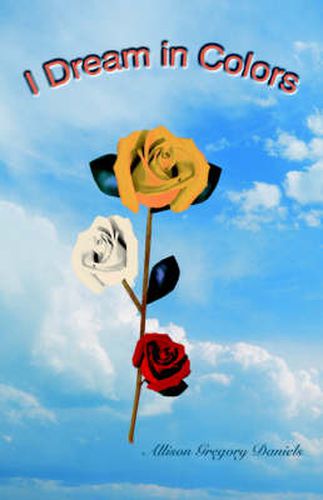 Cover image for I Dream in Colors