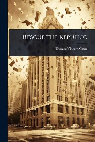 Cover image for Rescue the Republic