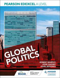 Cover image for Pearson Edexcel A Level Global Politics