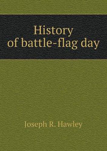 Cover image for History of battle-flag day