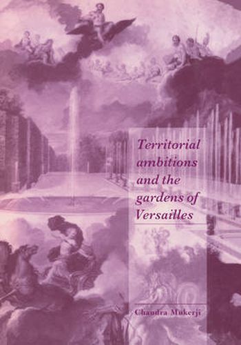 Cover image for Territorial Ambitions and the Gardens of Versailles