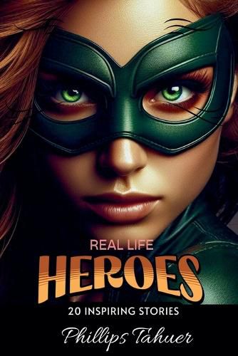 Cover image for Real Life Heroes