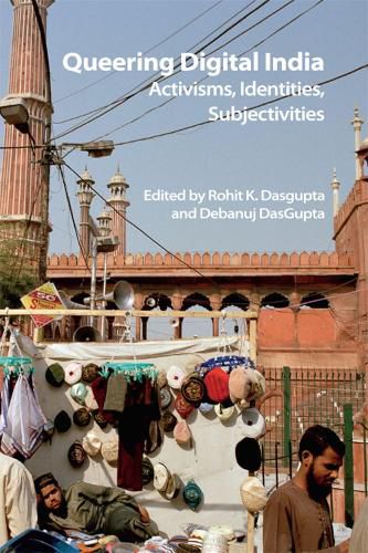 Cover image for Queering Digital India: Activisms, Identities, Subjectivities