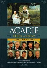 Cover image for Acadie Then and Now: A People's History