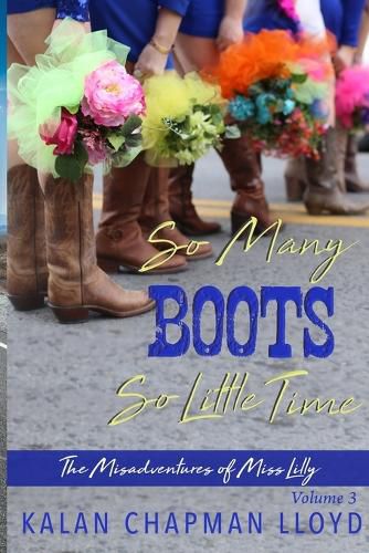 Cover image for So Many Boots, So Little Time