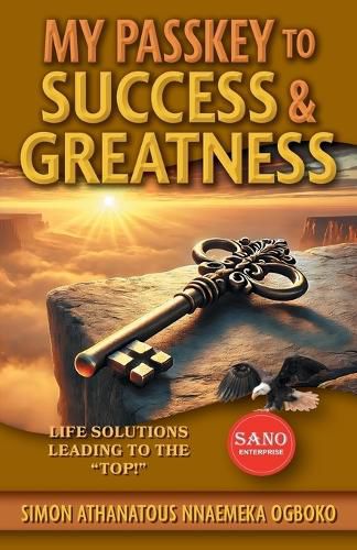 Cover image for My Passkey to Success & Greatness