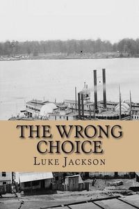 Cover image for The Wrong Choice: (le Choix Errone)