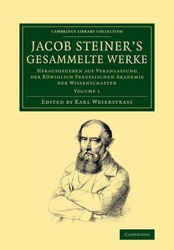 Cover image for Jacob Steiner's Gesammelte Werke: Herausgegeben auf Veranlassung der koeniglich preussischen Akademie der Wissenschaften