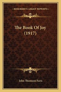 Cover image for The Book of Joy (1917)