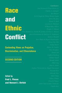 Cover image for Race and Ethnic Conflict: Contending Views on Prejudice, Discrimination, and Ethnoviolence