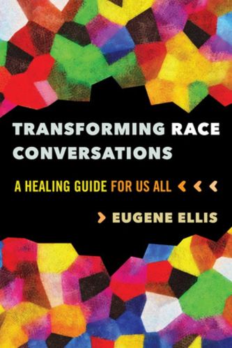 Cover image for Transforming Race Conversations