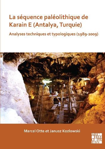 Cover image for La sequence paleolithique de Karain E (Antalya, Turquie): Analyses techniques et typologiques (1989-2009)