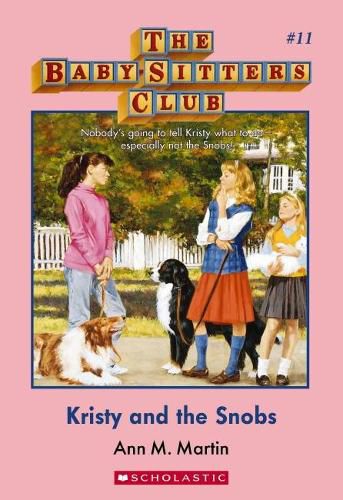 Cover image for Kristy and the Snobs (The Baby-Sitters Club, Book 11)