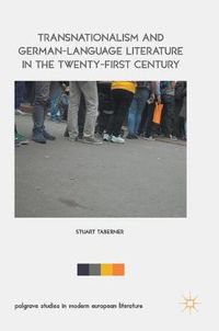 Cover image for Transnationalism and German-Language Literature in the Twenty-First Century