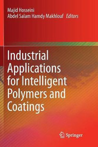 Cover image for Industrial Applications for Intelligent Polymers and Coatings