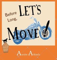 Cover image for Before Long: Let's Move!