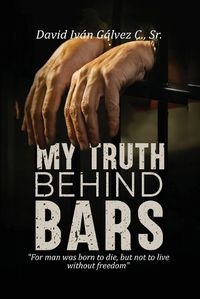 Cover image for My Truth Behind Bars