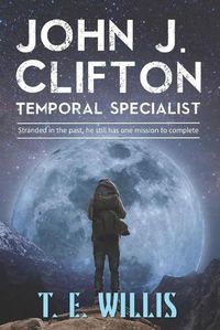 Cover image for John J. Clifton: Temporal Specialist