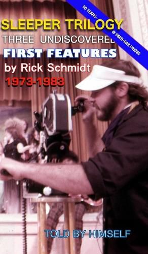 SLEEPER TRILOGY--Three Undiscovered First Features by Rick Schmidt 1973-1983