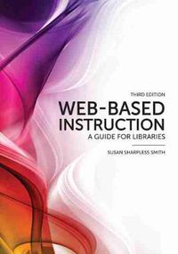 Cover image for Web-based Instruction: A Guide for Libraries
