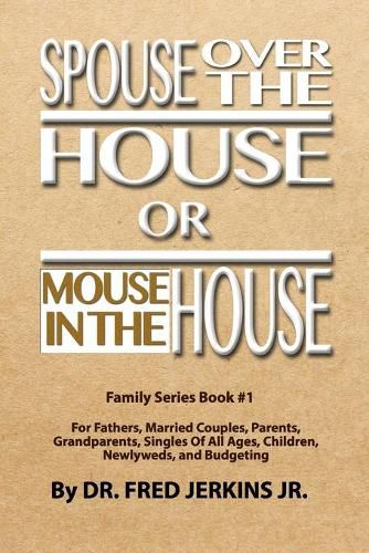 Cover image for Spouse Over The House or Mouse In The House