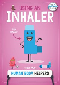 Cover image for Using an Inhaler with the Human Body Helpers