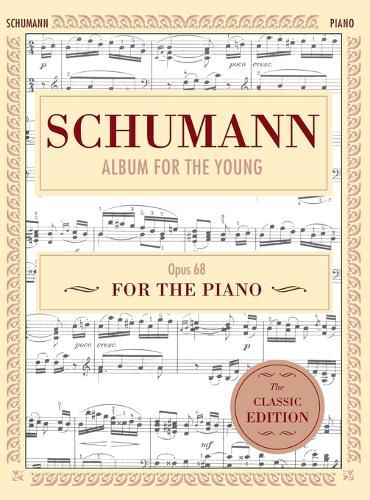 Cover image for Schumann: Album for the Young, Op. 68: Piano Solo (Schirmer's Library of Musical Classics)