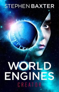 Cover image for World Engines: Creator: A post climate change high concept science fiction odyssey
