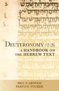 Cover image for Deuteronomy 12-26: A Handbook on the Hebrew Text