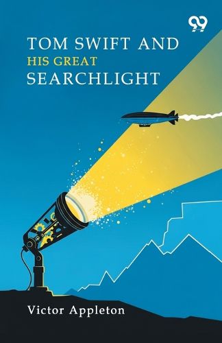 Cover image for Tom Swift And His Great Searchlight