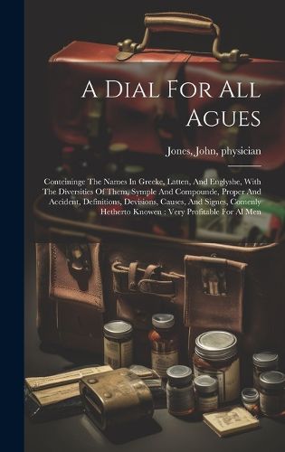 Cover image for A Dial For All Agues