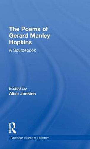 Cover image for The Poems of Gerard Manley Hopkins: A Routledge Study Guide and Sourcebook